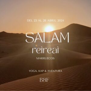 SALAM RETREAT 23 al 28 de Abril 2023 - Marruecos